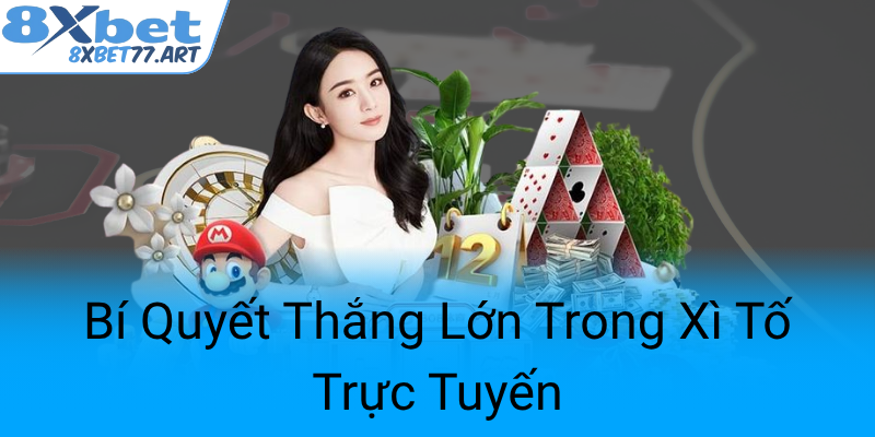 Bi Quyet Thang Lon Trong Xi To Truc Tuyen0