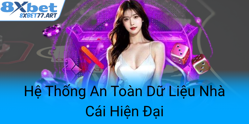 He Thong An Toan Du Lieu Nha Cai Hien Dai0