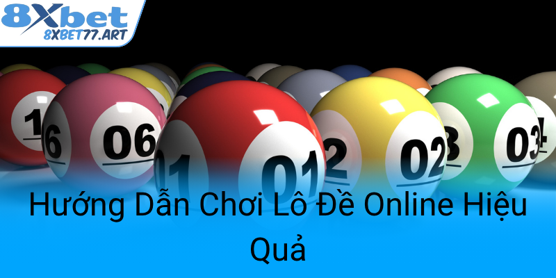 Huong Dan Choi Lo De Online Hieu Qua0