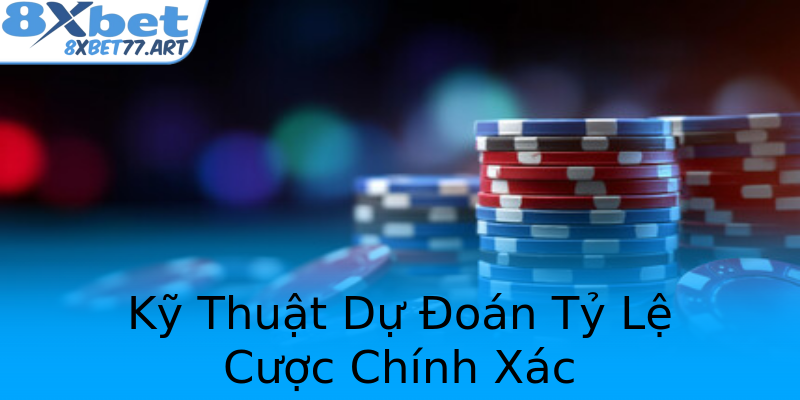 Kỹ Thuật Dự Đoán Tỷ Lệ Cược Chính Xác Kỹ Thuật Dự Đoán Tỷ Lệ Cược Chính Xác